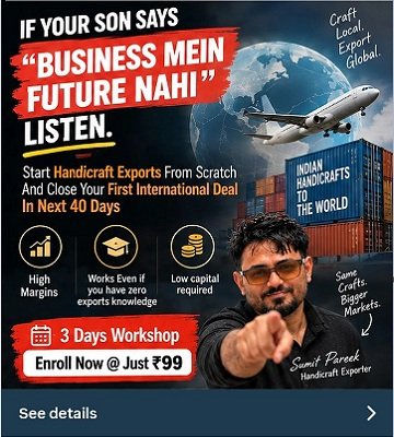 Start HandiCraft Exports From Scratch and Close Your First International Deal in Next 40 Days